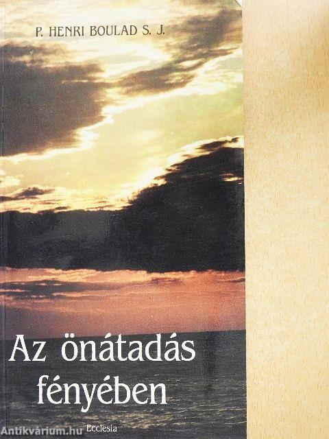 Az önátadás fényében