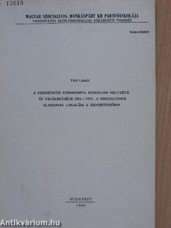 A nemzetközi kommunista mozgalom helyzete és tevékenysége 1924-1933. A szocializmus alapjainak lerakása a Szovjetunióban