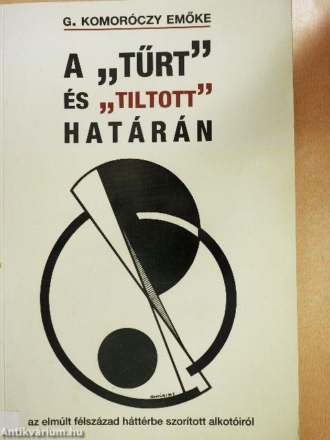 A "tűrt" és "tiltott" határán