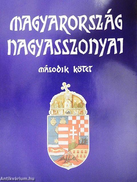 Magyarország nagyasszonyai II.
