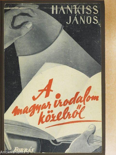 A magyar irodalom közelről