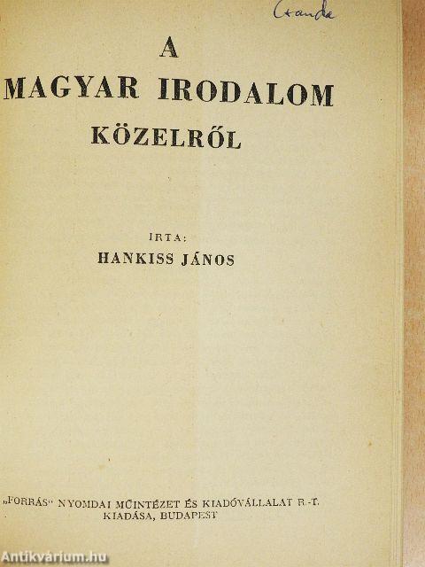 A magyar irodalom közelről