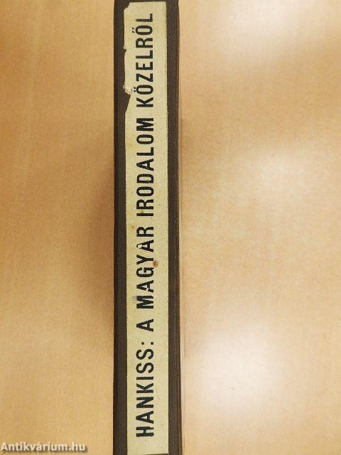A magyar irodalom közelről