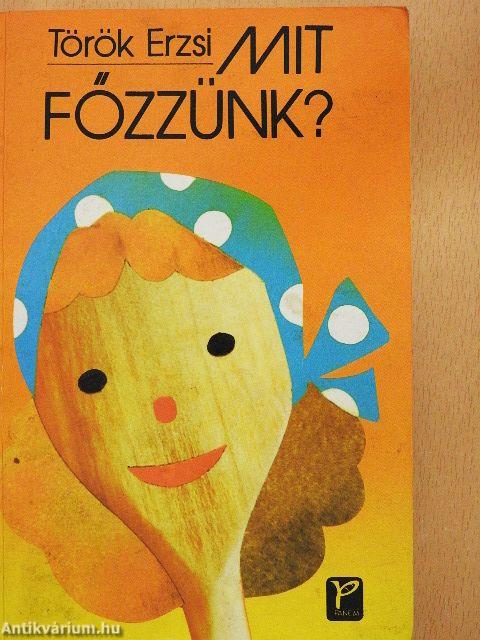 Mit főzzünk?