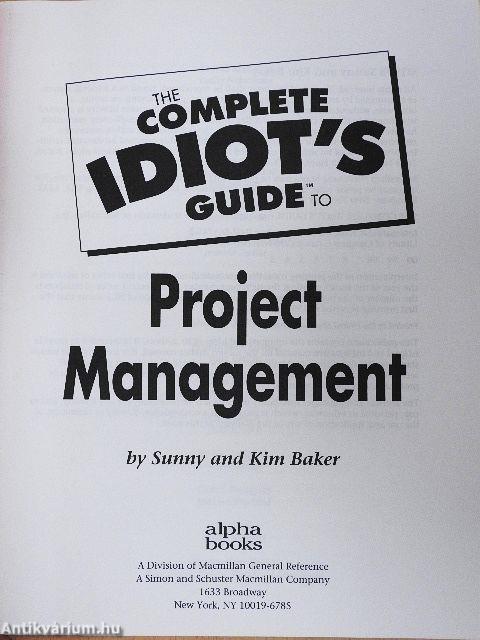 The complete idiot's Guide to Project Management