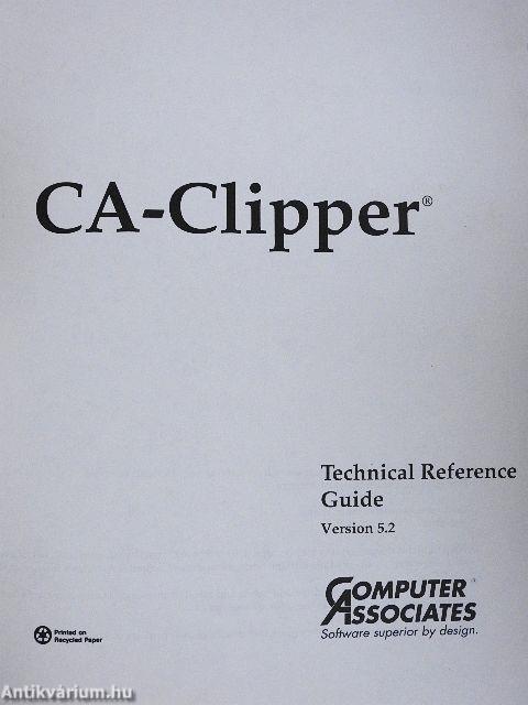 CA-Clipper - Technical Reference Guide for DOS