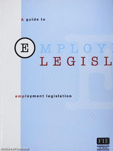 A Guide to employment legislation