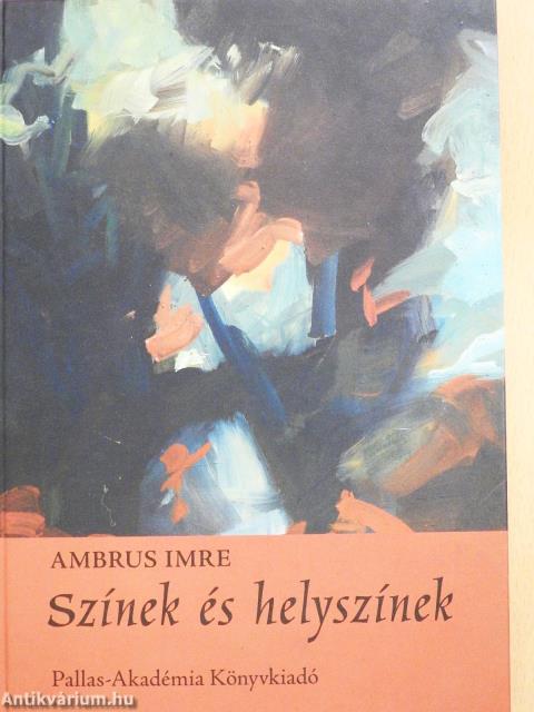 Színek és helyszínek (dedikált példány)