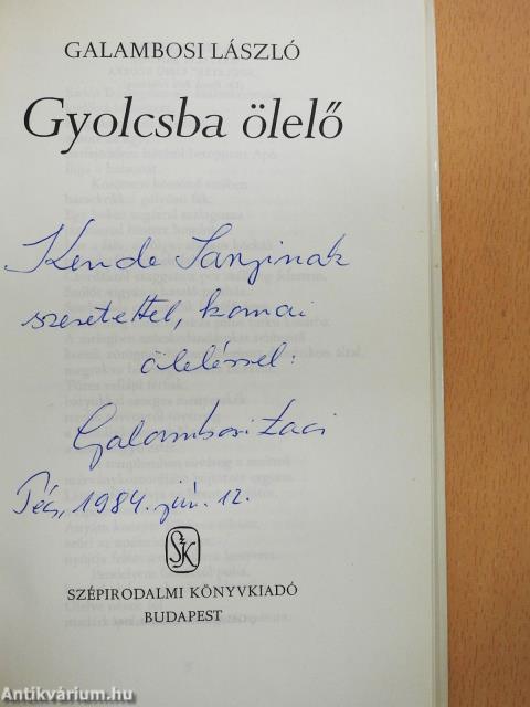 Gyolcsba ölelő (dedikált példány)