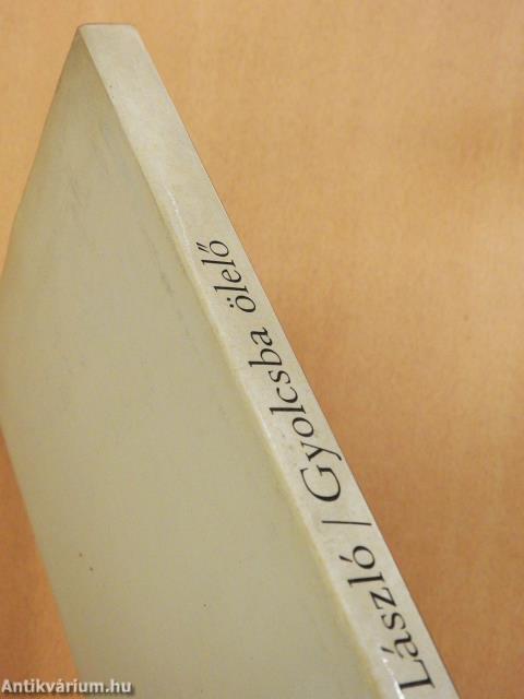 Gyolcsba ölelő (dedikált példány)