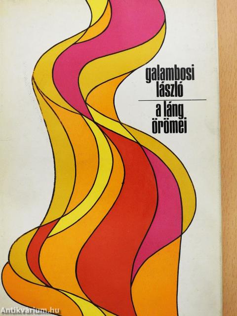 A láng örömei (dedikált példány)