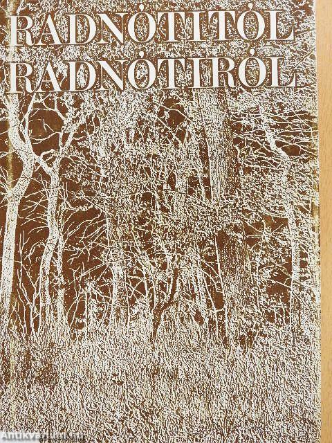 Radnótitól Radnótiról