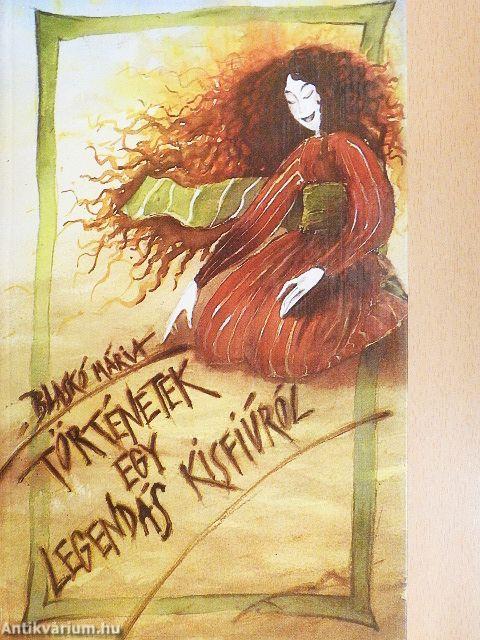 Történetek egy legendás kisfiúról