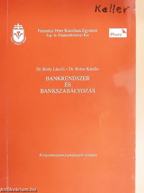 Bankrendszer és bankszabályozás