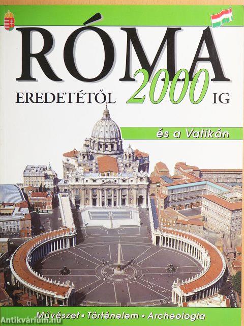 Róma eredetétől 2000-ig