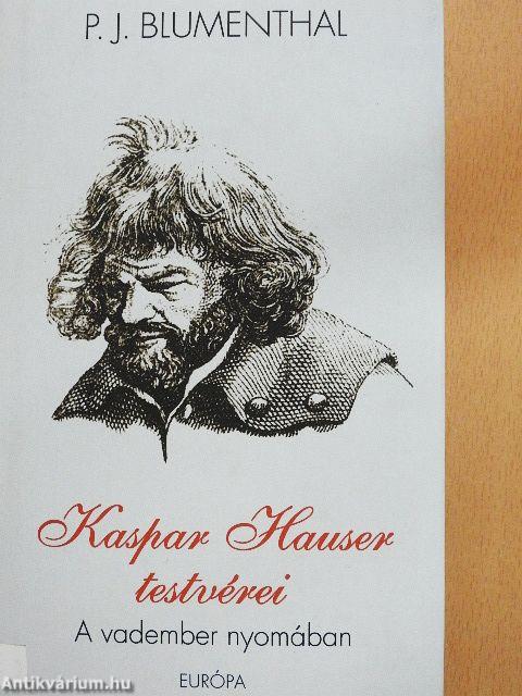 Kaspar Hauser testvérei