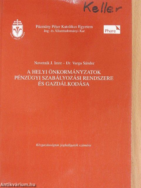 A helyi önkormányzatok pénzügyi szabályozási rendszere és gazdálkodása