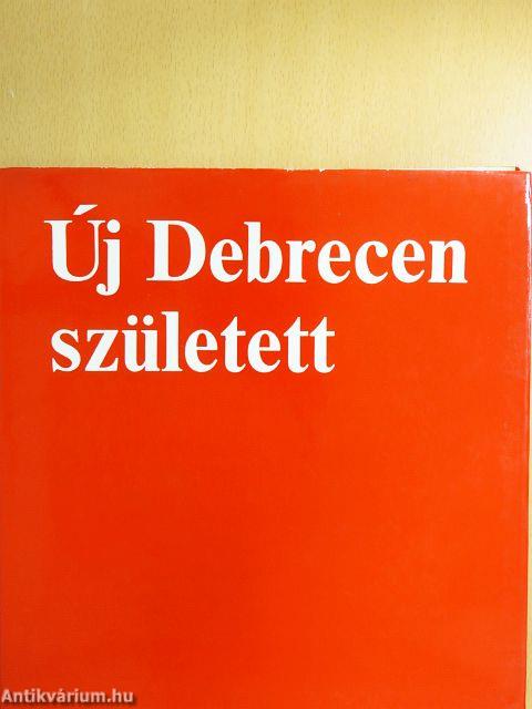 Új Debrecen született