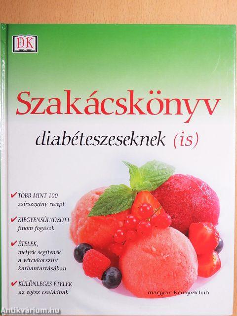 Szakácskönyv diabéteszeseknek (is)
