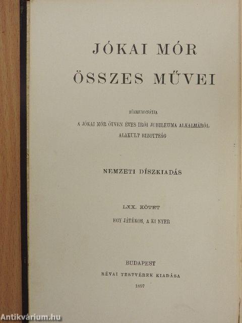 Egy játékos, a ki nyer