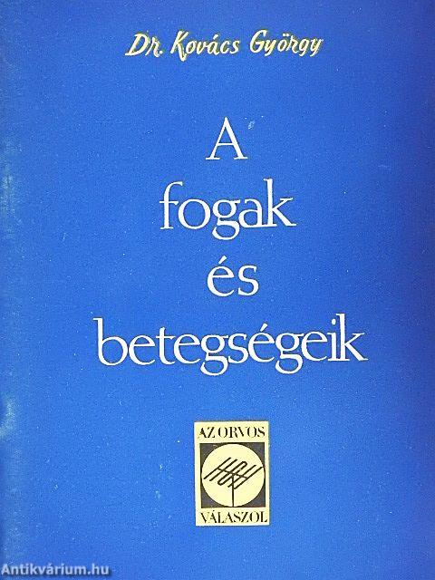A fogak és betegségeik