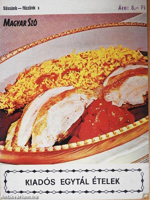 Kiadós egytál ételek