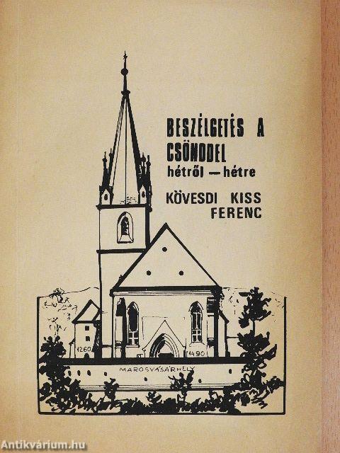 Beszélgetés a csönddel hétről-hétre