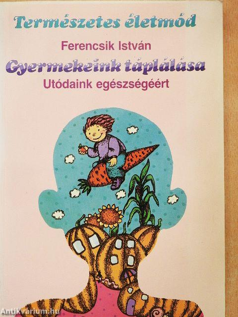 Gyermekeink táplálása