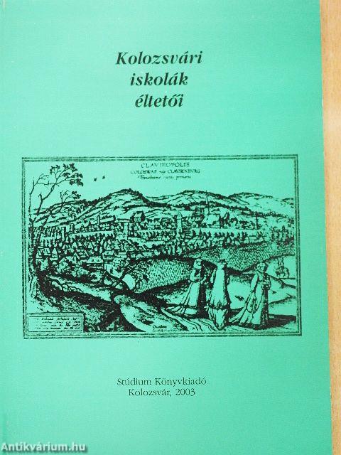 Kolozsvári iskolák éltetői