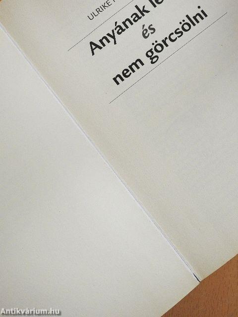 Anyának lenni és nem görcsölni