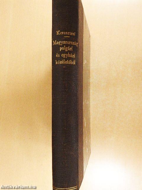 Magyarország polgári és egyházi közéletéből a XVIII-dik század végén