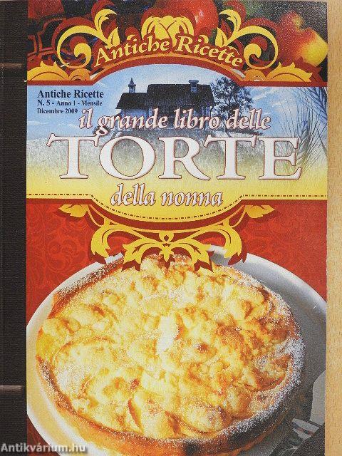 Il grande libro delle Torte della nonna