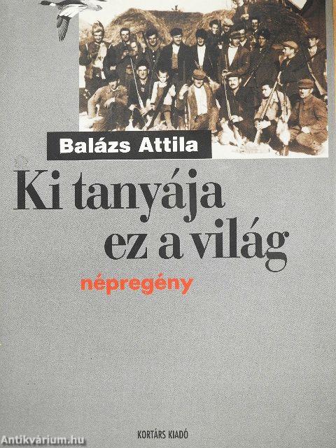 Ki tanyája ez a világ