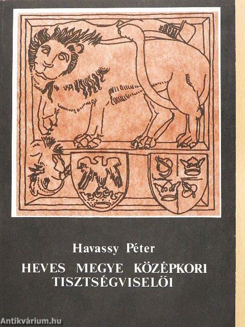 Heves megye középkori tisztségviselői