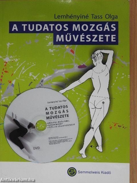 A tudatos mozgás művészete - DVD-vel
