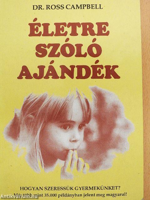 Életre szóló ajándék