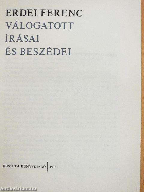 Erdei Ferenc válogatott írásai és beszédei