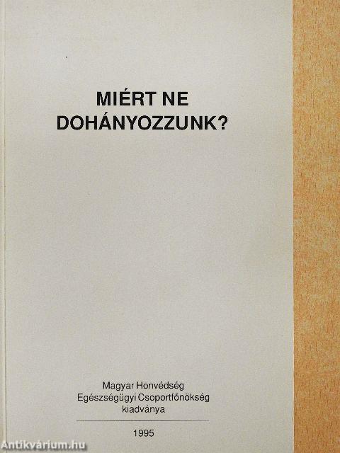 Miért ne dohányozzunk?