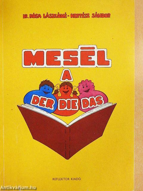 Mesél a der, die, das...