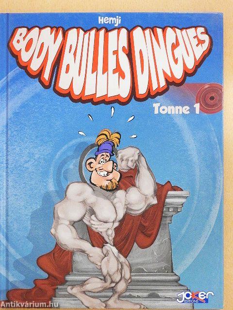 Body bulles dingues 1.