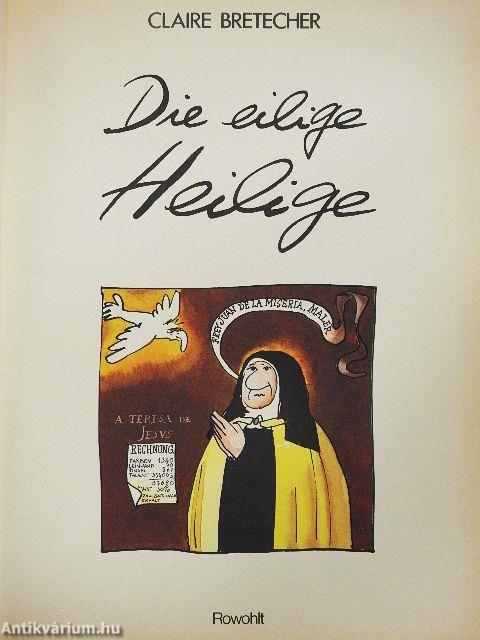 Die eilige Heilige