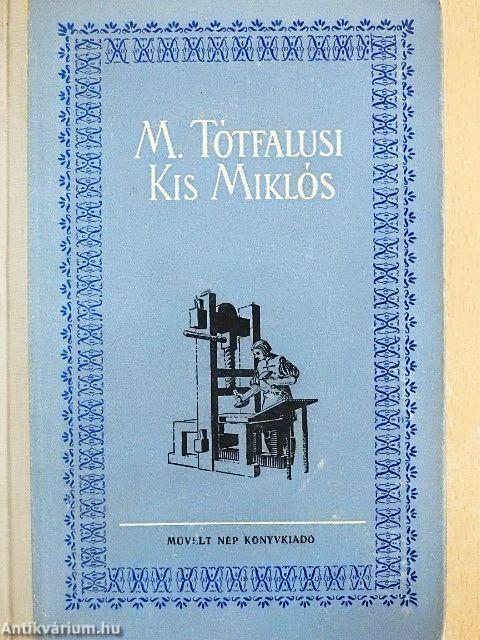 M. Tótfalusi Kis Miklós