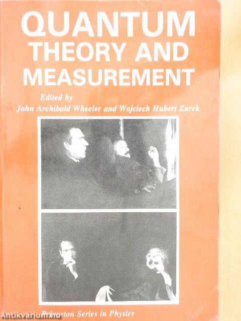 Quantum Theory and Measurement