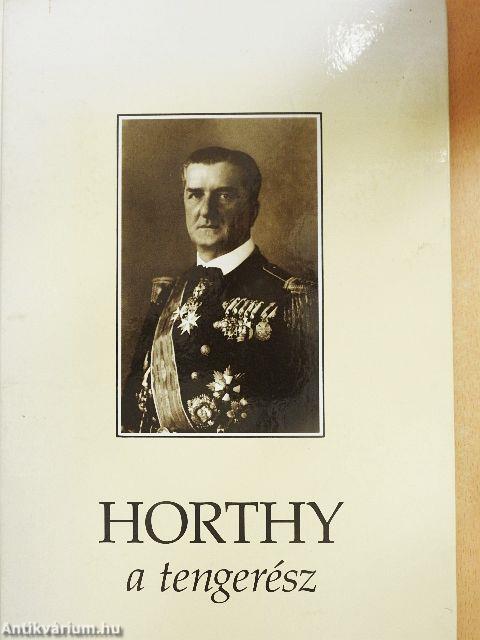 Horthy, a tengerész