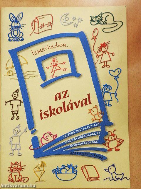 Ismerkedem... az iskolával