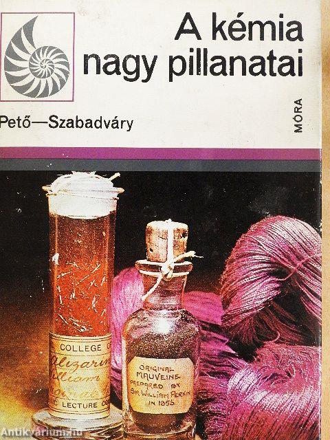 A kémia nagy pillanatai