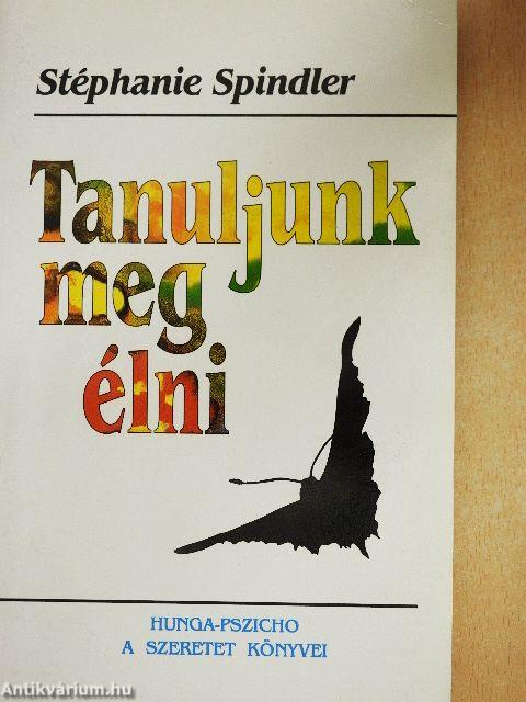 Tanuljunk meg élni!