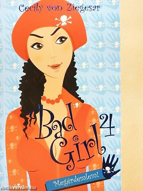 Bad Girl 4.