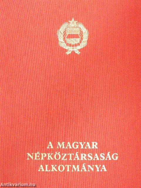 A Magyar Népköztársaság Alkotmánya