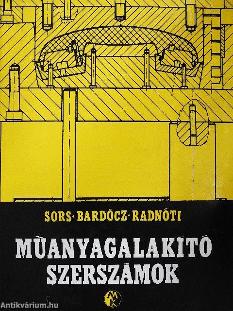 Műanyagalakító szerszámok